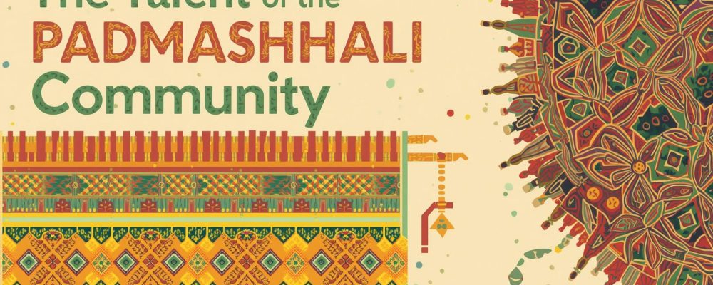 The Talent of the Padmashali Community