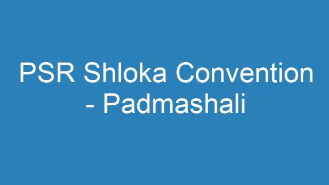 PSR Shloka Convention – Padmashali